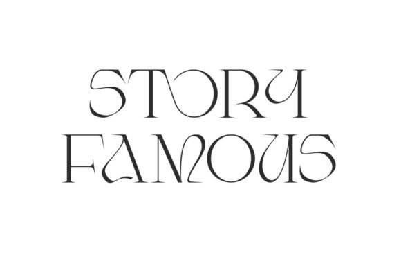 Story Famous: A Serif Font That Gives Your Small Business a Polished, Premium Look